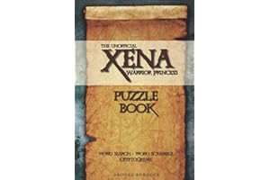 The Unofficial Xena Warrior Princess Puzzle Book: Word Search, Word Scramble, and Cryptograms