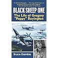 Black Sheep One: The Life of Gregory "Pappy" Boyington