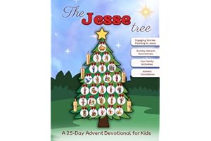 The Jesse Tree: A 25-Day Advent Devotional for Kids – 25 Bible Stories, 5 Sunday Devotionals, Jesse Tree Ornaments & Symbols,