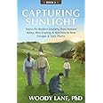 Capturing Sunlight, Book 2: Topics for Modern Graziers. from Pasture Walks, Mob Grazing, & Nutrition to New Forages & Toxic P