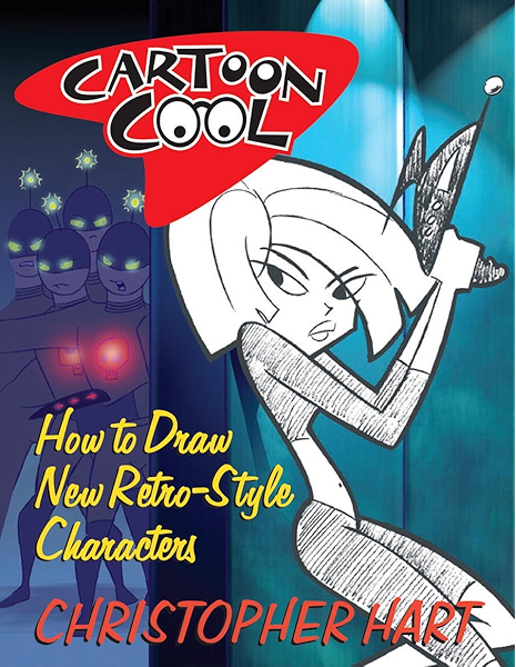 Cartoon Cool How To Draw The New Retro Characters Of Today S Cartoons Christopher Hart S Cartooning Ebook Hart Christopher Amazon Com Au Kindle Store