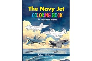 The Navy Jet Coloring Book: For Future Naval Aviators