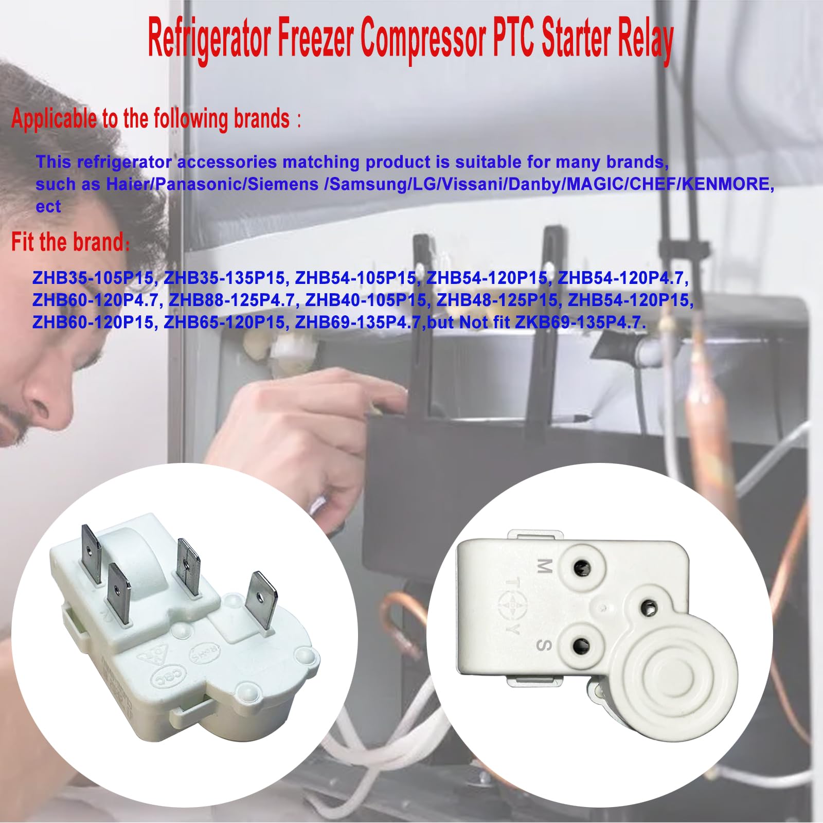Refrigerator Freezer Compressor PTC Starter Relay, 4 Pins Over Load Protector Accessories Compatible ZHB Series ZHB88-125P4.7 ZHB35-120P15 ZHB60-120P15 ZHB69-120P15 ZHB60-120P4.7