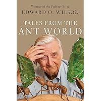 Tales from the Ant World