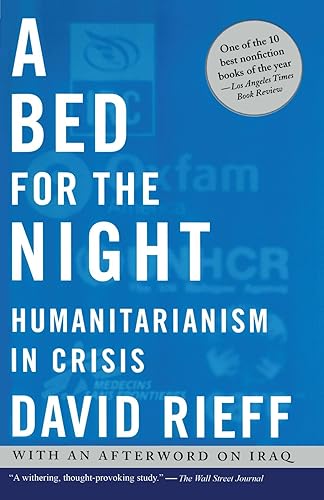 Download A Bed for the Night: Humanitarianism in Crisis PDF