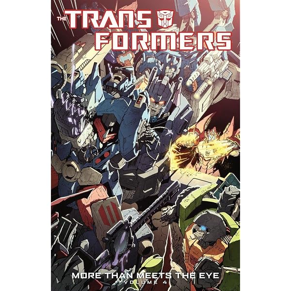 Transformers: More Than Meets The Eye Volume 1: Roberts, James