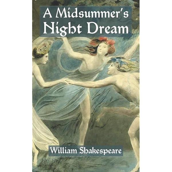 A Midsummer Night's Dream by William Shakespeare: Shakespeare
