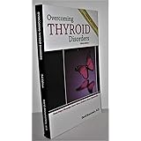 Overcoming Thyroid Disorders Third Edition 