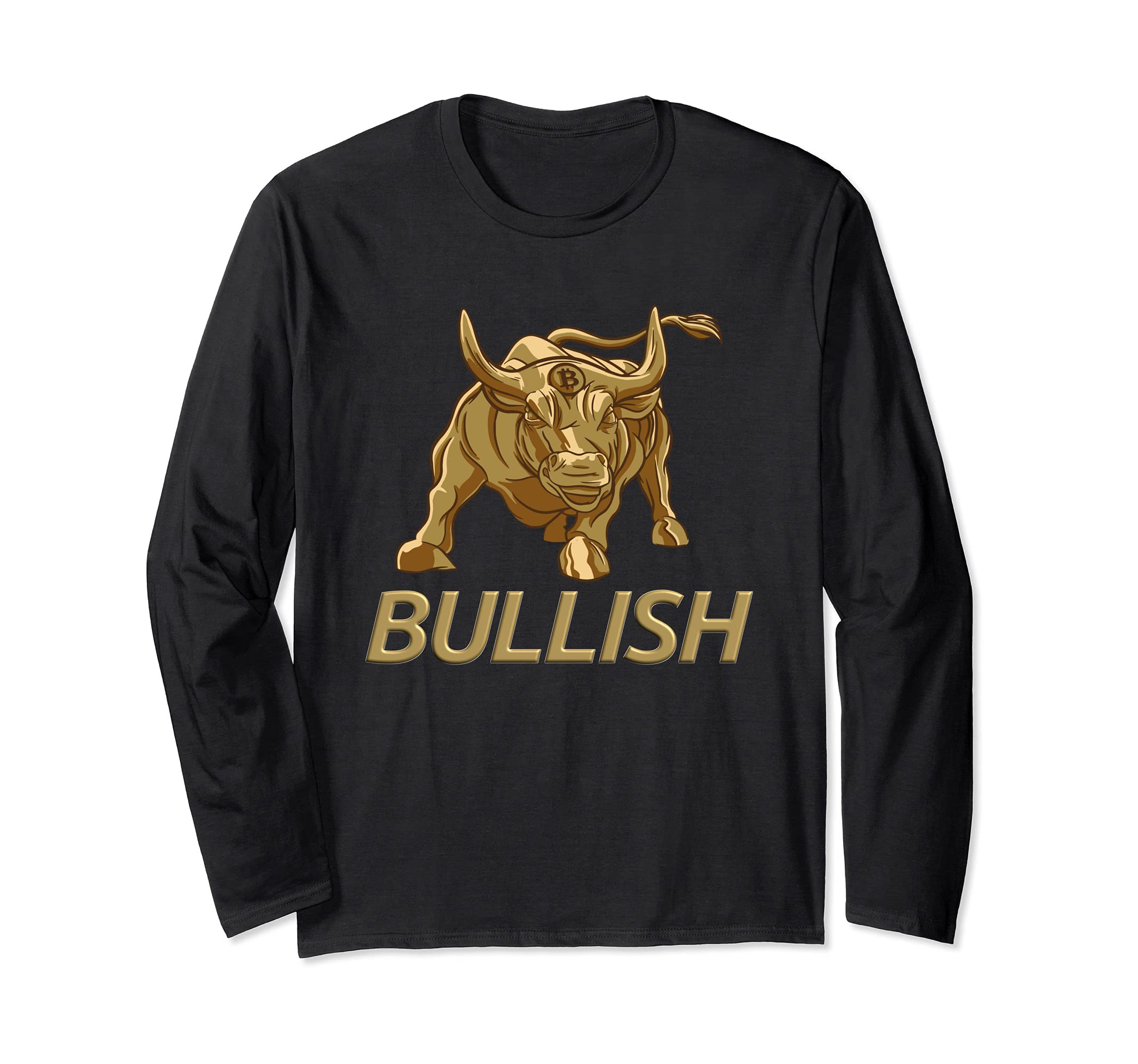 Bullish Bitcoin Gold Bitcoin Bull Crypto Bullish On Bitcoin Long Sleeve T-Shirt