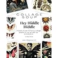 Collage Soup - Hey Diddle Diddle: A book of over 110 fancy collage papers to cut up, tear up and stick on