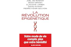 La Révolution épigénétique: Votre mode de vie compte plus que votre hérédité (French Edition)