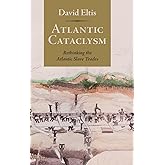 Atlantic Cataclysm: Rethinking the Atlantic Slave Trades