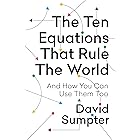 The Ten Equations That Rule the World: And How You Can Use Them Too