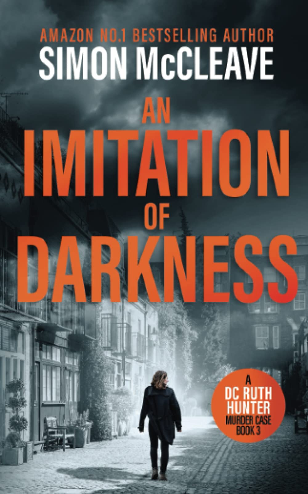 An Imitation Of Darkness A Dc Ruth Hunter Murder Case Amazon Co Uk Mccleave Simon 9798544068198 Books