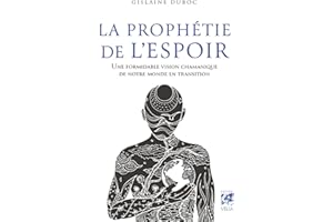 La Prophétie de l'espoir (French Edition)