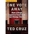 One Vote Away: How a Single Supreme Court Seat Can Change History