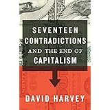 Seventeen Contradictions and the End of Capitalism
