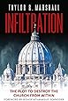 Infiltration: The Plot to Destroy the Church from Within