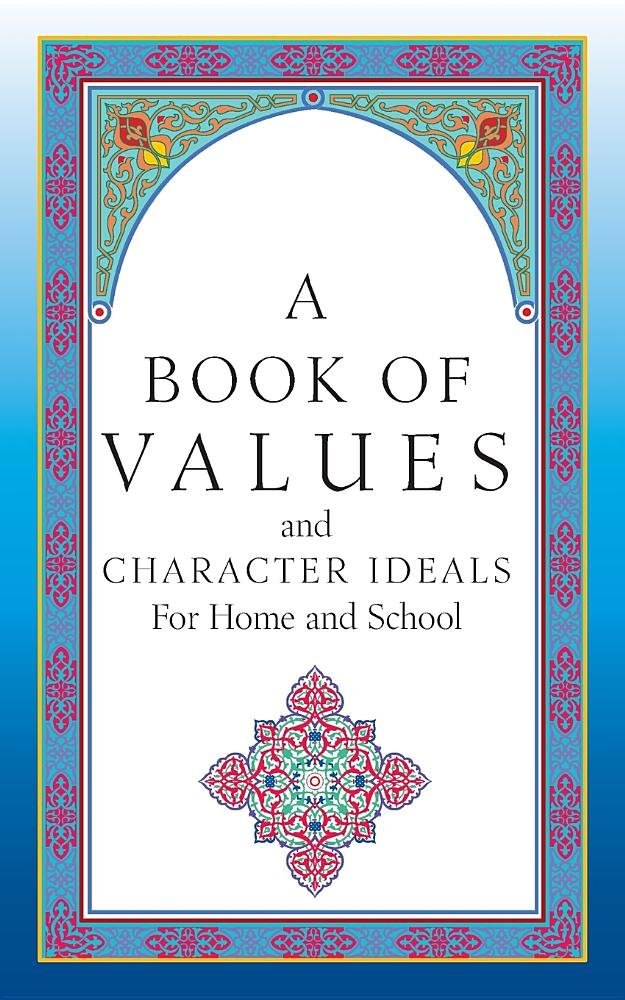 A Book Of Values And Character Ideals For Home And School John