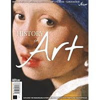 All About History History of Art: Explore the Remarkable Story of