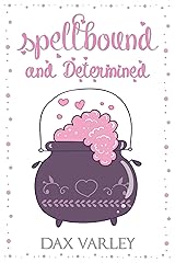 Spellbound and Determined Kindle Edition