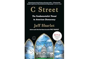 C Street: The Fundamentalist Threat to American Democracy