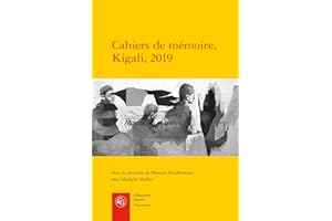 Cahiers de Memoire, Kigali, 2019