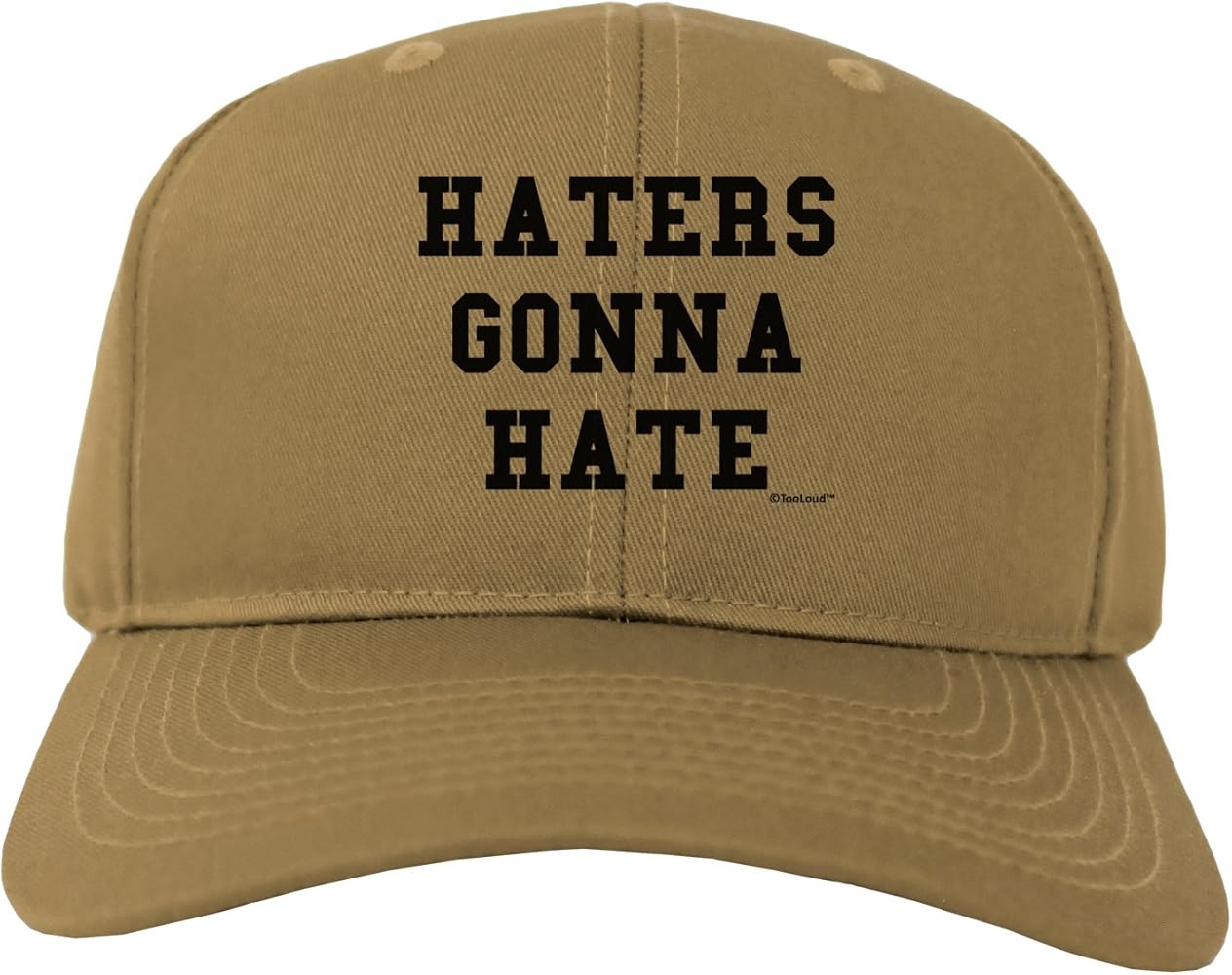 haters gonna hate cap