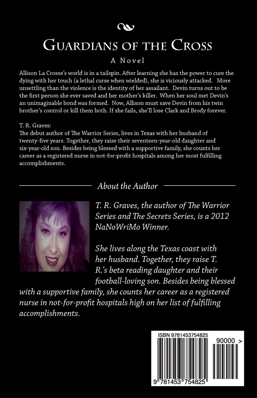 Guardians Of The Cross The Warrior Series Book Two Graves T R 9781453754825 Amazon Com Books