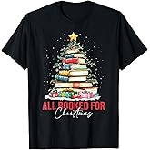 All Booked for Christmas Xmas Tree Teacher Holiday Pajamas T-Shirt
