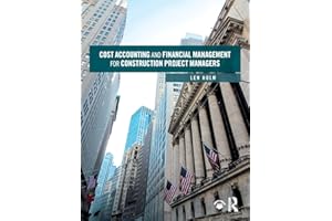 Cost Accounting and Financial Management for Construction Project Managers