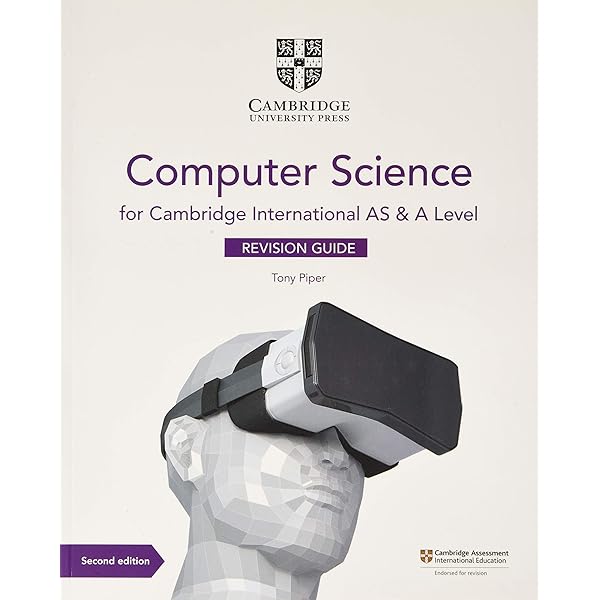 Cambridge International AS and A Level Computer Science
