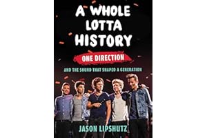 A Whole Lotta History: One Direction and the Sound That Shaped a Generation