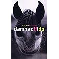 Damned If I Do: Stories