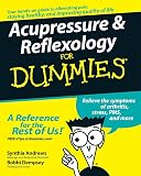 Acupressure and Reflexology For Dummies (For Dummies Series)