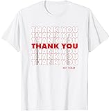 thank you have a nice day shirt