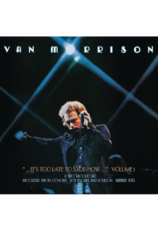 Morrison, Van - It's Too Late to Stop Now - Amazon.com Music
