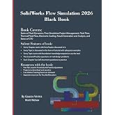 SolidWorks Flow Simulation 2026 Black Book