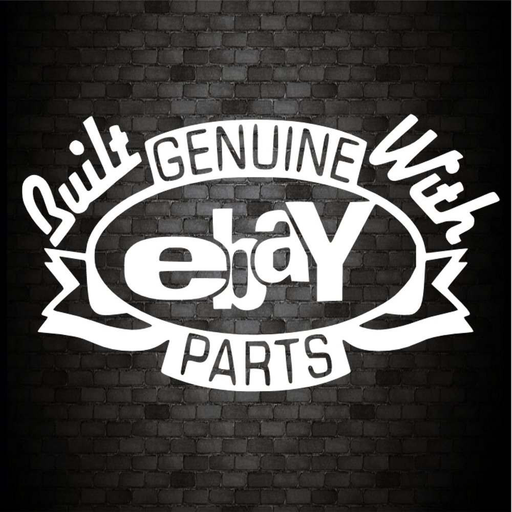BUILT WITH GENUINE EBAY PARTS STICKER Funny Car Van Bike Caravan Window
