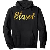 Blessed Gold T-shirt Pullover Hoodie
