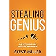 Stealing Genius: The Seven Levels of Adaptive Innovation