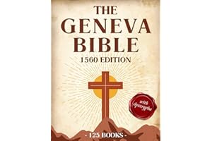 Geneva Bible 1560 Edition With Apocrypha: 125 Books in English Complete With Lost Scriptures