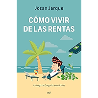 Cómo vivir de las rentas (Fuera de Colección)