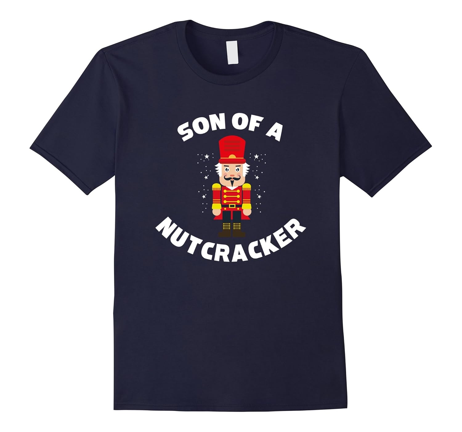 Funny Christmas T-Shirt Gift: Son of a Nutcracker-ANZ