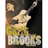 Garth Brooks: The Illustrated Story