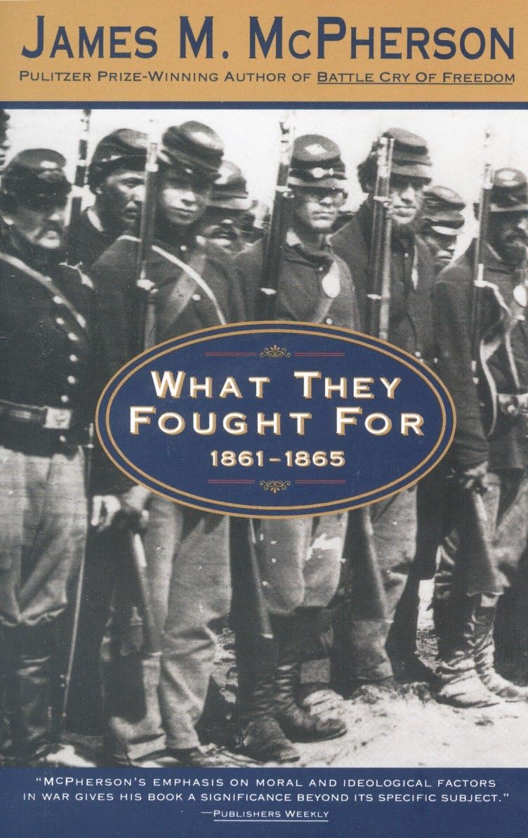 What They Fought For,1861 1865
