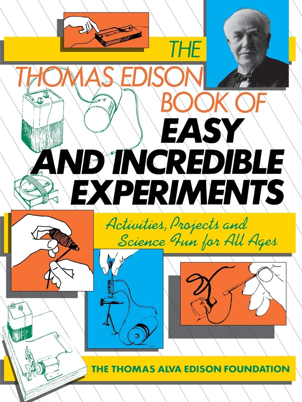 Amazon Com The Thomas Edison Book Of Easy And Incredible Experiments 9780471620907 Cook James G Books
