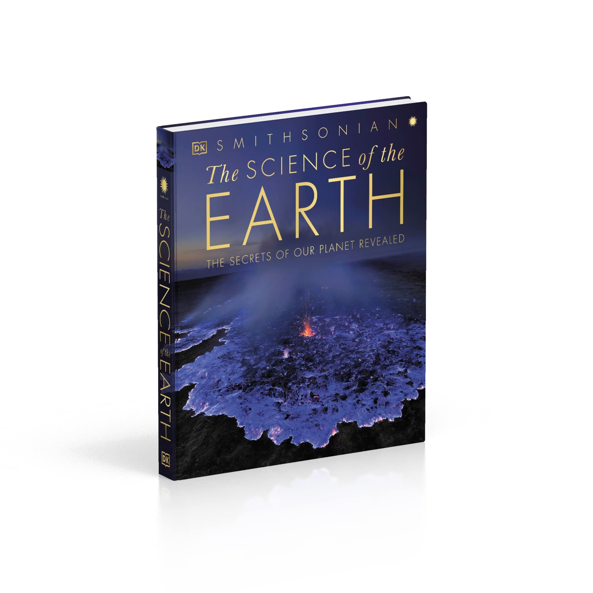 The Science of the Earth: The Secrets of Our Planet Revealed (DK Secret World Encyclopedias)