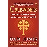 Crusaders: The Epic History of the Wars for the Holy Lands
