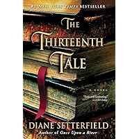 The Thirteenth Tale: A Novel